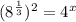 (8^{\frac{1}{3}})^2=4^x