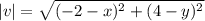 |v|=\sqrt{(-2-x)^2+(4-y)^2}