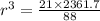 r^3= \frac{21\times 2361.7}{88}