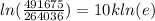 ln(\frac{491675}{264036})=10kln(e)