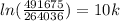 ln(\frac{491675}{264036})=10k