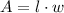 A=l\cdot w