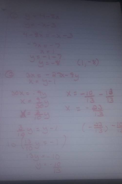 Solve each system by graphing. 1. -3-x=y, 4-8x=y 2. -27x-9y=3x, x=-1+y 3. 32-6x=8y, -2=2y-x 4. 2x=-1