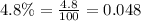 4.8\%=\frac{4.8}{100}=0.048