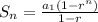 S_n=\frac{a_1(1-r^n)}{1-r}