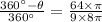 \frac{360^{\circ}-\theta}{360^{\circ}}=\frac{64\times\pi}{9\times8\pi}
