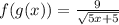 f(g(x))=\frac{9}{\sqrt{5x+5}}
