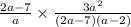 \frac{2a-7}{a} \times \frac{3a^2}{(2a-7)(a-2)}