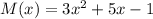 M(x)= 3x^{2}+5x-1