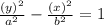\frac{(y)^2}{a^2} - \frac{(x)^2}{b^2} = 1