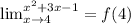 \lim_{x \to 4}^{ x^2+3x-1}=f(4)