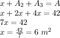 x+A_{2}+A_{3}=A\\x+2x+4x=42\\7x=42\\x=\frac{42}{7}=6\textrm{ }m^{2}