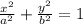 \frac{x^{2}}{a^{2}}+\frac{y^{2}}{b^{2}}=1