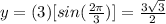 y=(3)[sin(\frac{2\pi}{3})]=\frac{3\sqrt{3}}{2}