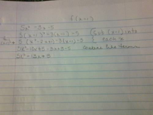 Here is my math question:  simplify 5x^2-3x-5. i know the answer is 5x^2-13x+3, i don't know how to