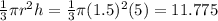 \frac{1}{3} \pi r^{2} h= \frac{1}{3} \pi (1.5)^{2} ( 5)=11.775