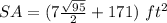 SA=(7\frac{\sqrt{95}}{2}+171)\ ft^{2}