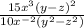 \frac{15x^3 (y-z)^2}{10x^{-2}(y^2-z^2)}