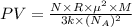 PV=\frac{N\times R\times \mu ^2\times M}{3k\times (N_A)^2}