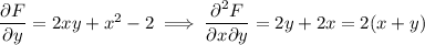\dfrac{\partial F}{\partial y}=2xy+x^2-2\implies\dfrac{\partial^2F}{\partial x\partial y}=2y+2x=2(x+y)