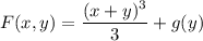 F(x,y)=\dfrac{(x+y)^3}3+g(y)