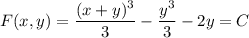 F(x,y)=\dfrac{(x+y)^3}3-\dfrac{y^3}3-2y=C