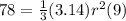 78=\frac{1}{3}(3.14)r^{2}(9)