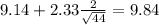 9.14+2.33\frac{2}{\sqrt{44}}=9.84