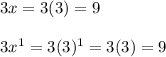 3x=3(3)=9\\\\3x^1=3(3)^1=3(3)=9