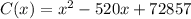 C(x)=x^2-520x+72857