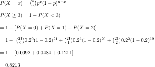 P(X=x)={n\choose x}p^x(1-p)^{n-x}\\\\P(X\geq 3)=1-P(X