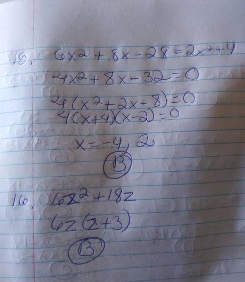 1) Which is a binomial factor of 8x2 + 26x + 15? A) x − 5  B) 2x − 5  C) 2x + 3  D) 4x + 3  2) Facto