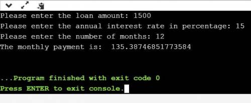 Kim wants to buy a car. Help Kim compute the monthly payment on a loan, given the loan amount, the a