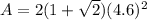 A = 2(1+\sqrt{2} )(4.6)^{2}\\
