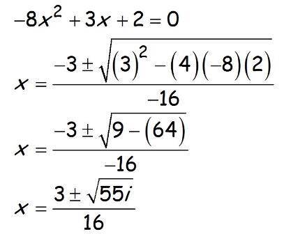 Is the solution shown below correct? Explain.

9x+2=8X+6x
–8x² + 3x +2=0
-3+ (3) - (4)(-8)(2)
3
X =