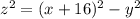 z^2 = (x + 16)^2 - y^2
