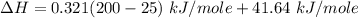 \Delta H = 0.321(200-25) \ kJ/mole+ 41.64 \ kJ/mole