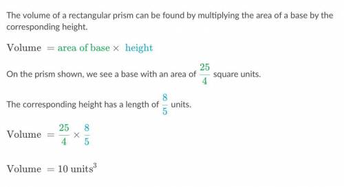 HELP PLEASE

What is the volume of the following rectangular prism?
25/4 units
8/5 units 
PLEASE I R