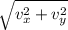\sqrt{v_x^2 + v_y^2}