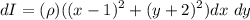 $dI = (\rho)((x-1)^2+(y+2)^2)dx \ dy$