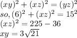 (xy)^{2}+(xz)^2=(yz)^2\\so, (6)^{2}+(xz)^2=15^2   \\(xz)^2=225-36\\xy=3\sqrt{21}
