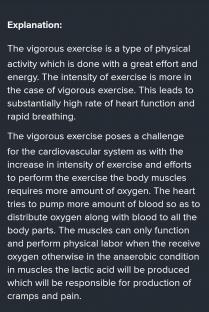The vigorous exercise poses a challenge for the cardiovascular system as with the increase in intens