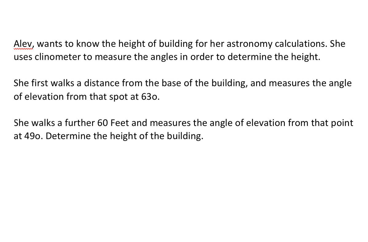 how-can-i-determine-the-height-of-the-building-your-answer-should
