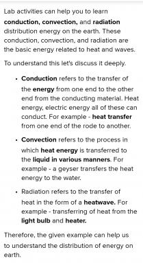 The processes of conduction, convection and radiation help distribute energy on earth...
