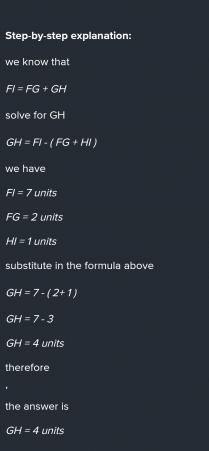 GH = 4 units Explain :